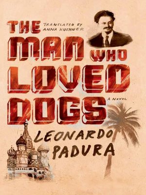 cover image of The Man Who Loved Dogs